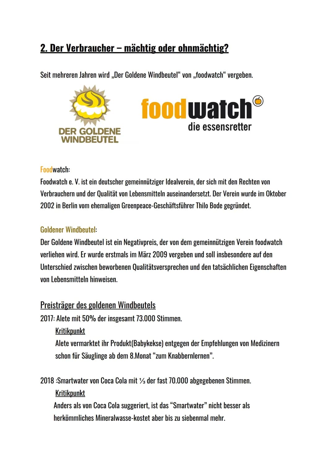 2. Der Verbraucher – mächtig oder ohnmächtig?
Seit mehreren Jahren wird ,,Der Goldene Windbeutel" von ,,foodwatch" vergeben.
DER GOLDENE
WIN