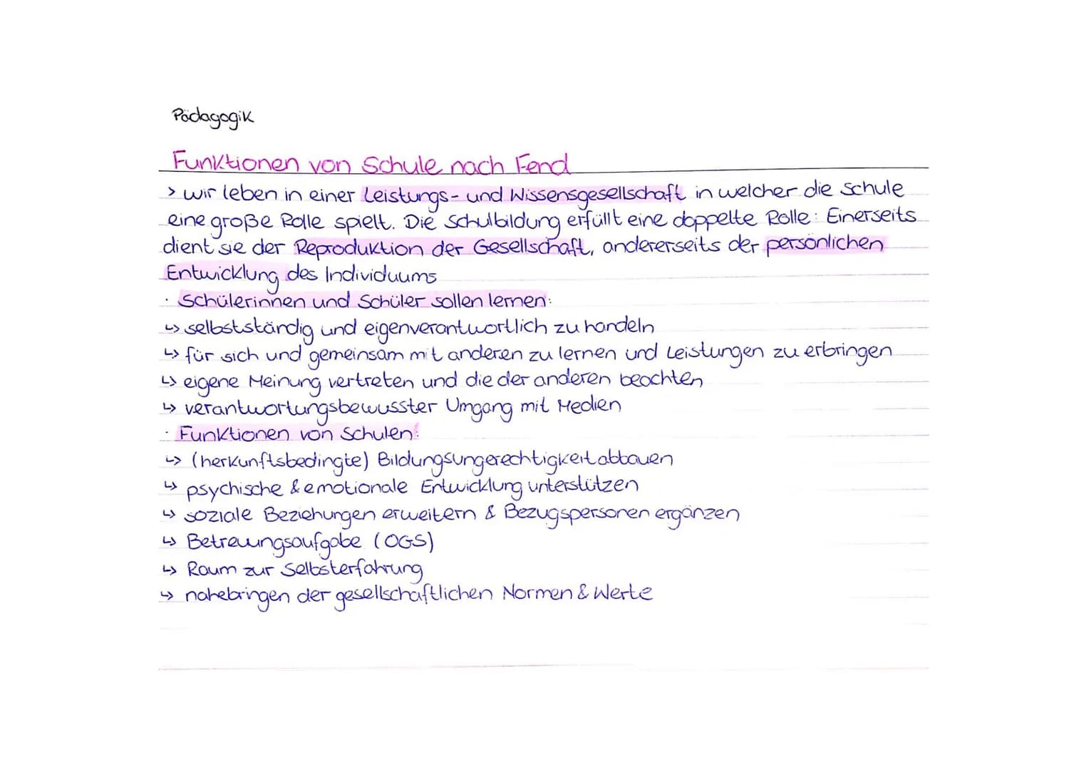 Pädagogik
Funktionen von Schule nach Fend
> wir leben in einer Leistungs- und Wissensgesellschaft in welcher die Schule
eine große Rolle spi