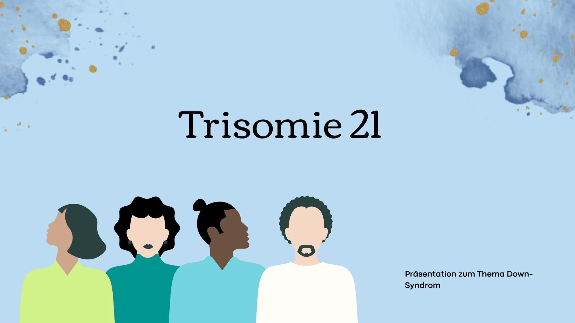 # Trisomie 21

Präsentation zum Thema Down-
Syndrom # Gliederung

1. Beschreibung Trisomie 21
2. Genetische Ursachen
3. Risikofaktoren
4. vo