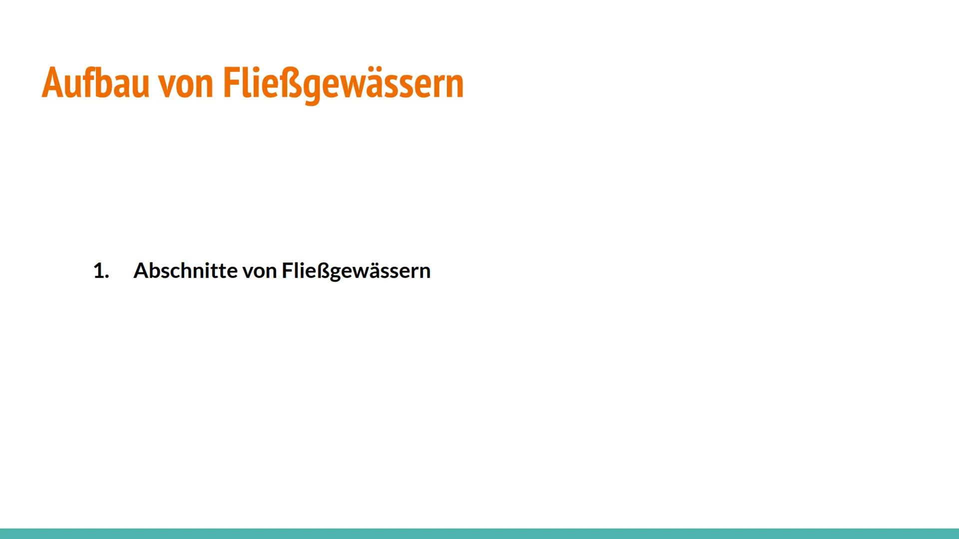 Ökosystem: Fließgewässer Inhaltsverzeichnis
●
Definition Fließgewässer
Aufbau von Fließgewässer
Die Gewässergüteklassen
Das Saprobienindex
•