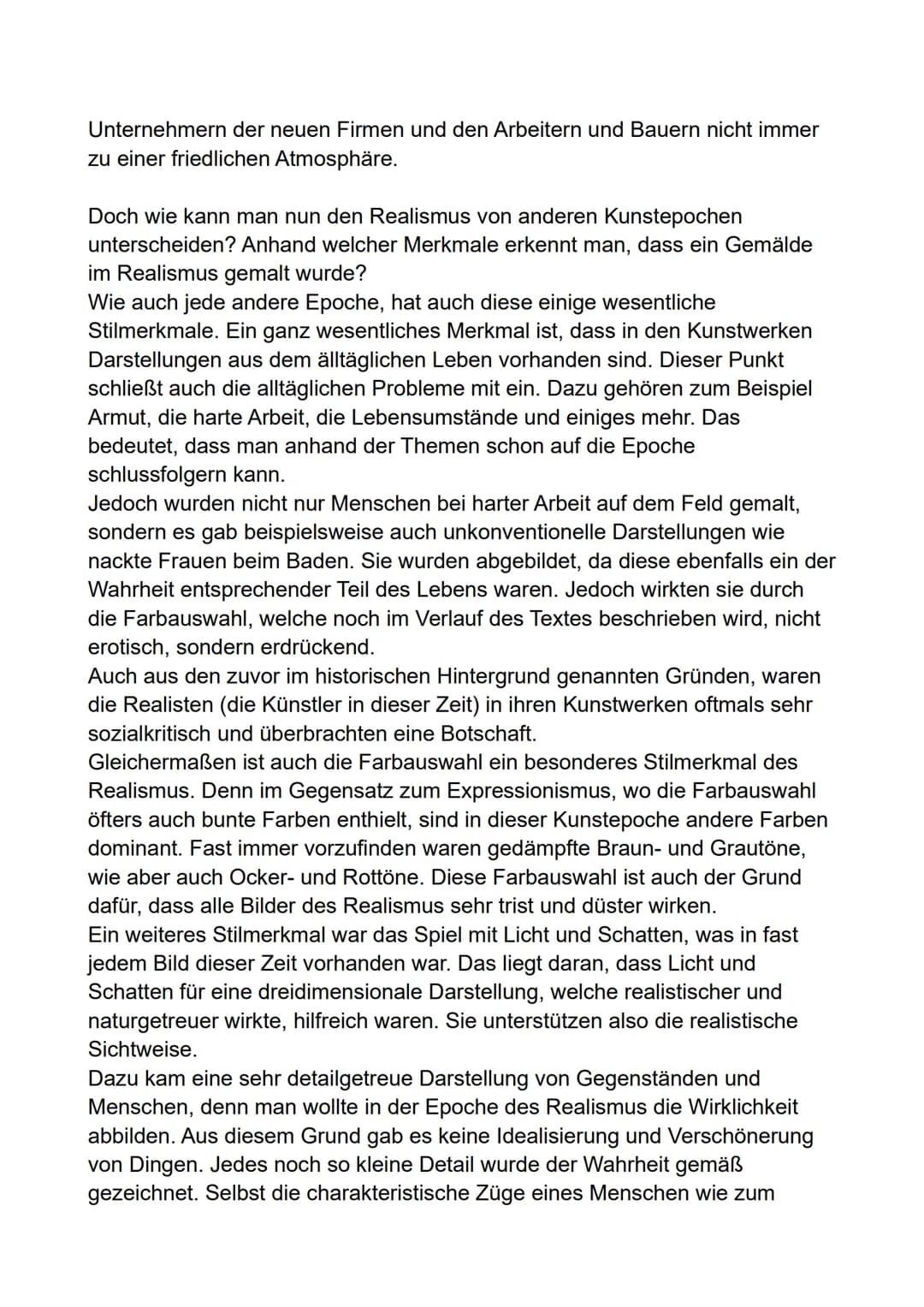Realismus
Heutzutage lernen wir viele verschiedene Kunstepochen wie beispielsweise
die Renaissance, die Romantik oder auch den Expressionism
