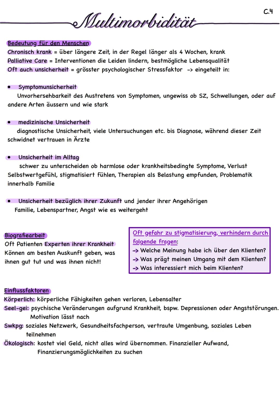 Multimorbidität
Bedeutung für den Menschen
Chronisch krank = über längere Zeit, in der Regel länger als 4 Wochen, krank
Palliative Care = In