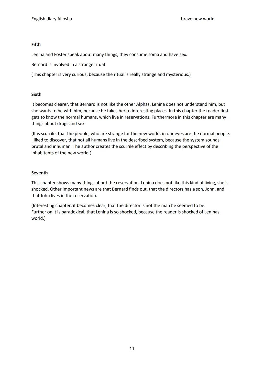 English diary Aljosha
Diary: Brave new World:
In the following pages there is my reading diary from chapter one to seven of the book "Brave 