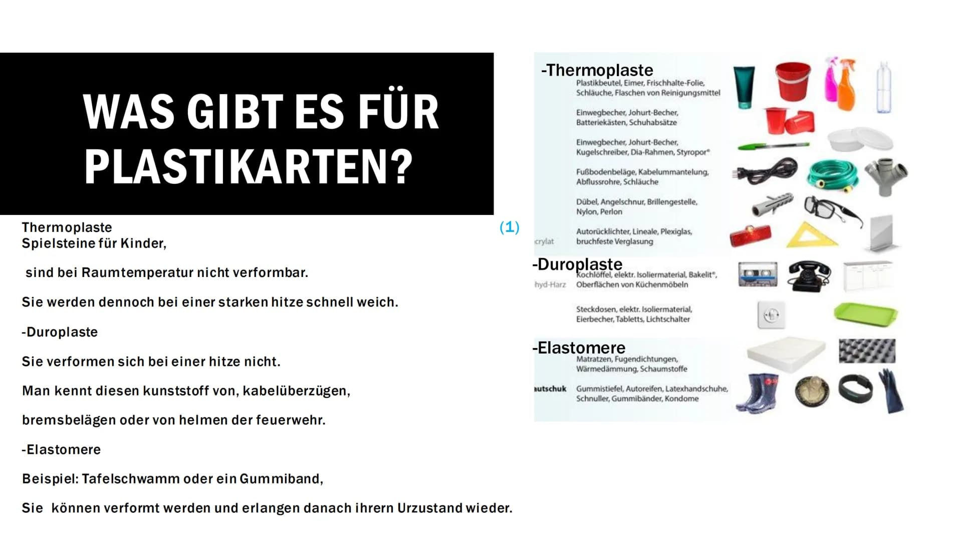 MIKROPLASTIK WAS GIBT ES FÜR
PLASTIKARTEN?
Thermoplaste
Spielsteine für Kinder,
sind bei Raumtemperatur nicht verformbar.
Sie werden dennoch