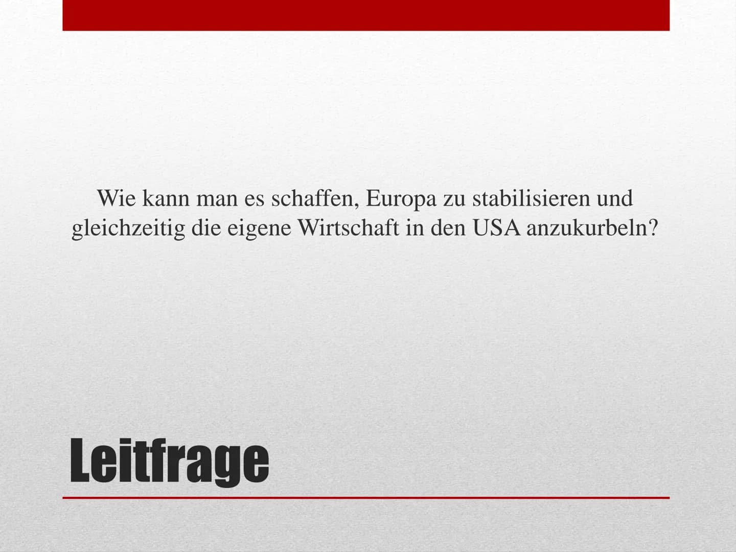 ,,Logischerweise müssen die Vereinigten Staaten alles, was
in ihrer Macht steht unternehmen, um zu der Rückkehr
normaler wirtschaftlicher Ve