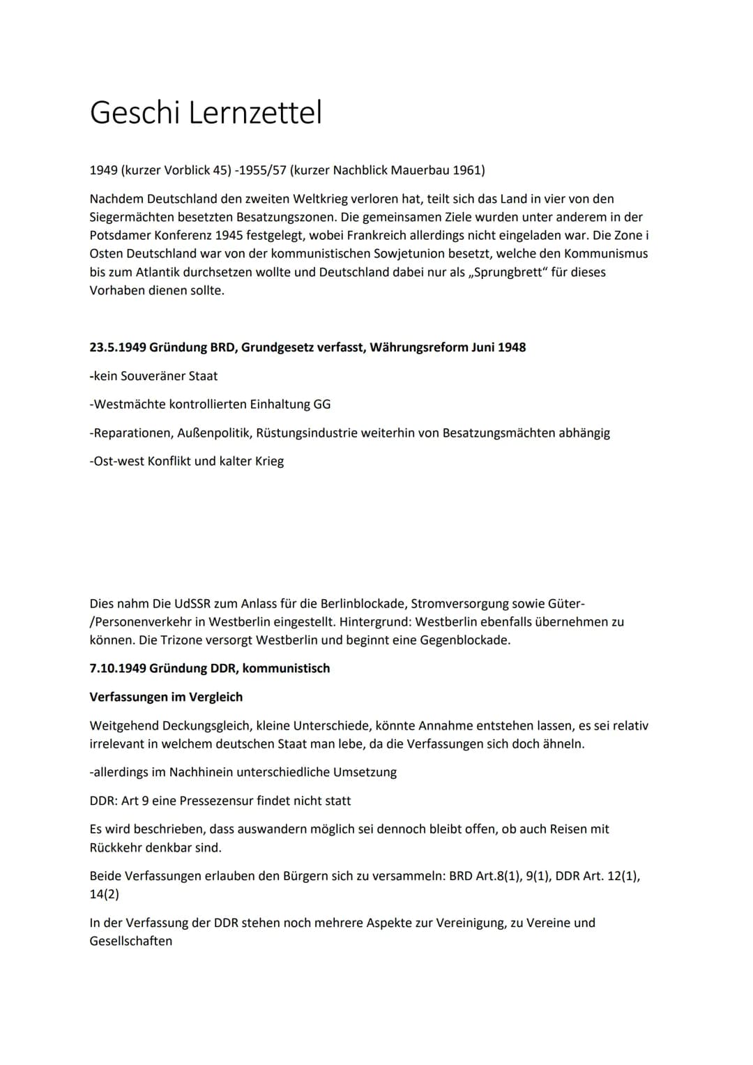 Geschi Lernzettel
1949 (kurzer Vorblick 45) -1955/57 (kurzer Nachblick Mauerbau 1961)
Nachdem Deutschland den zweiten Weltkrieg verloren hat