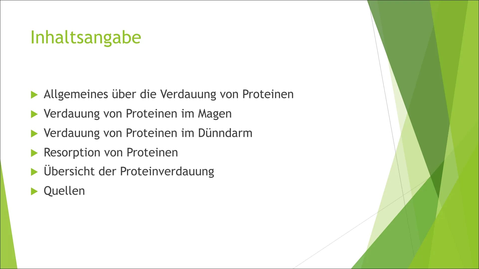 Abb.1
Verdauung und
Resorption von
Proteinen
Von Luisa
Ernährung,
und
01.10.2021, Inhaltsangabe
► Allgemeines über die Verdauung von Protein