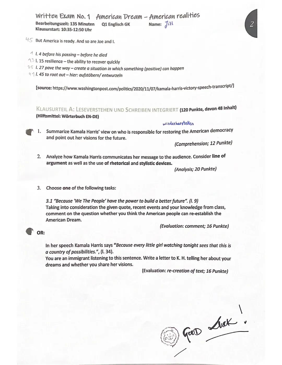 Written Exam No. 1 American Dream - American realities
Bearbeitungszeit: 135 Minuten
Klausurstart: 10:35-12:50 Uhr
Q1 Englisch GK
Name: Jill