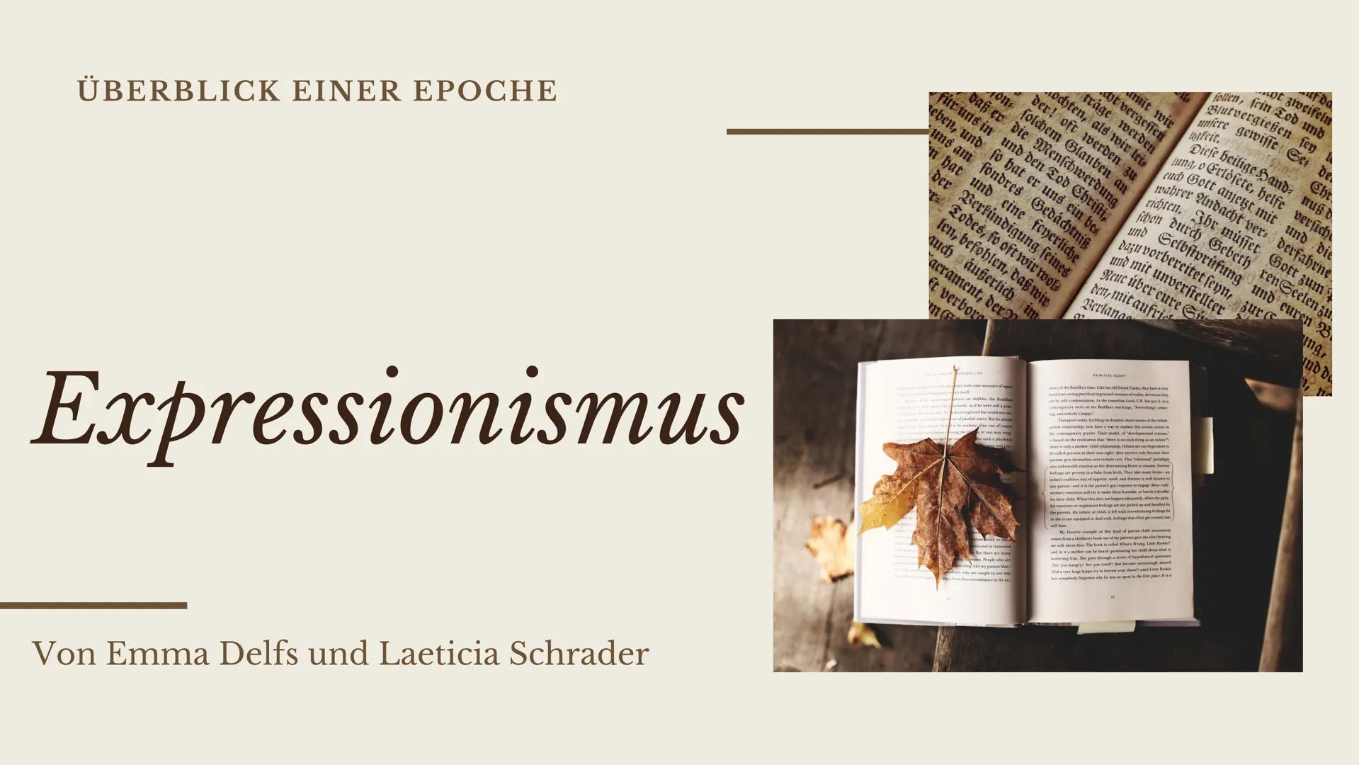 # ÜBERBLICK EINER EPOCHE

Expressionismus

Von Emma Delfs und Laeticia Schrader

on
uf da
follen, fein Tod und
t zweifeln
Blutvergießen sey 