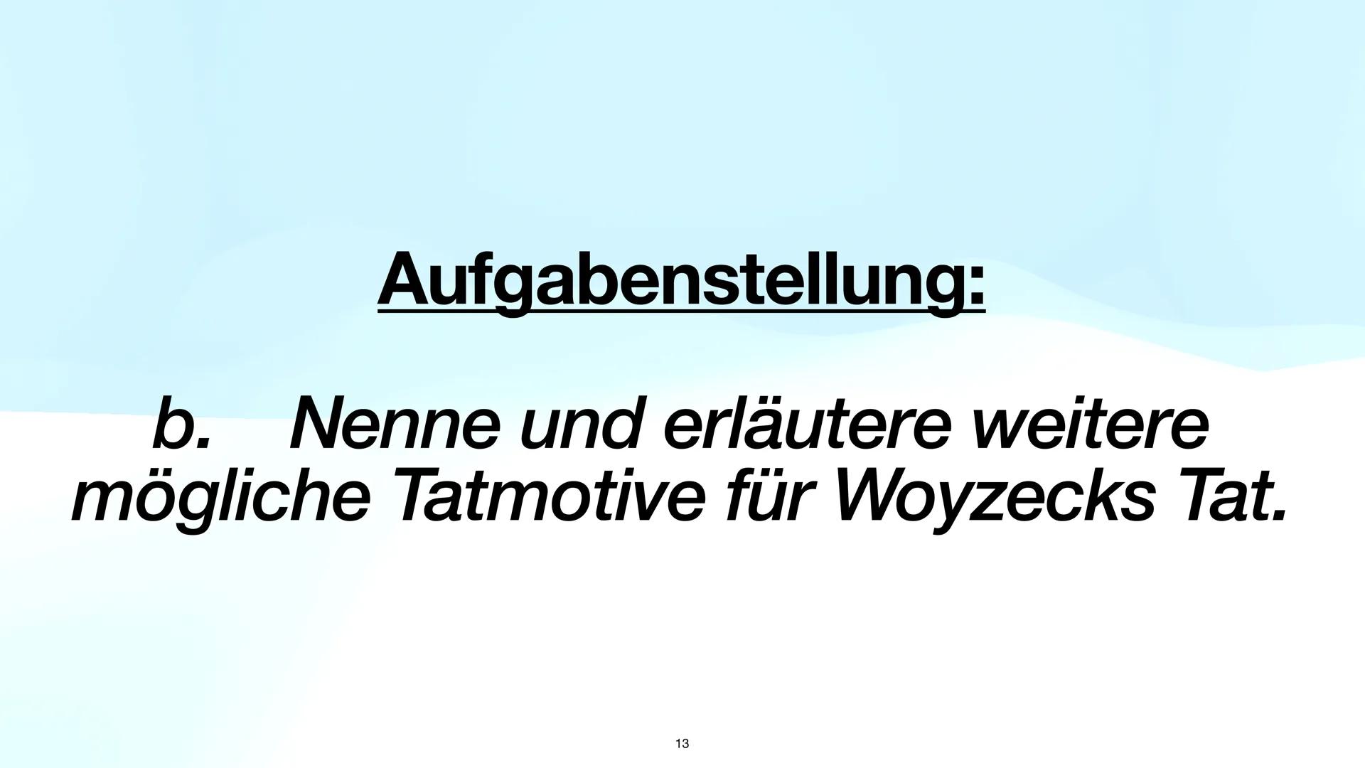 Präsentationsleistung
Woyzeck
1 Gliederung
1. Einleitung
1.1 Vorstellung der Aufgaben
1.2 Handlung des Dramas ,,Woyzeck"
1.3 Definition des 