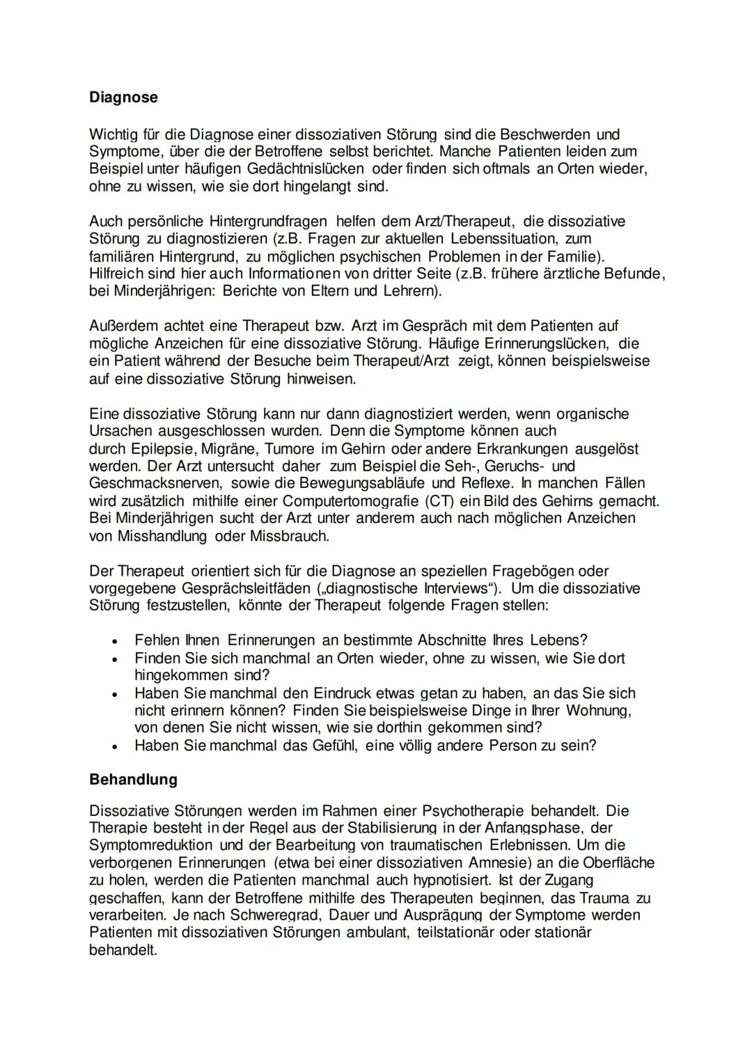 Dissoziative Störung
Dissoziative Störung ist ein Oberbegriff für eine Reihe psychischer Krankheitsbilder.
Die Betroffenen regieren auf sehr