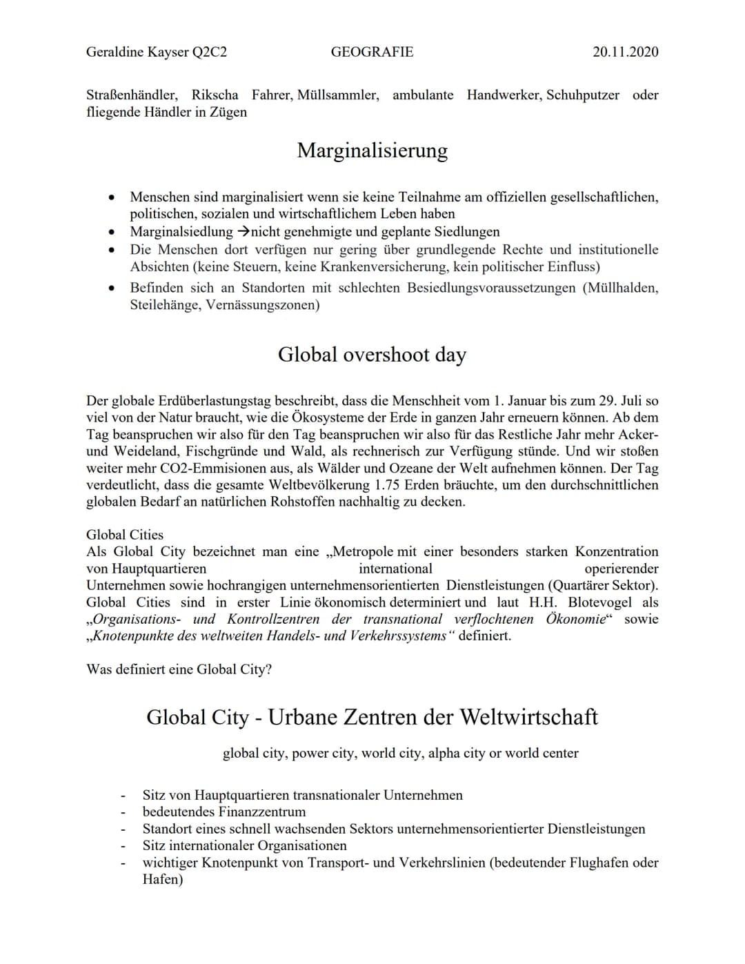 Geraldine Kayser Q2C2
Was ist Globalisierung?
,,Was die Weltwirtschaft angeht, so ist sie verflochten". Ob Finanzkrise, Schweinegrippe oder
