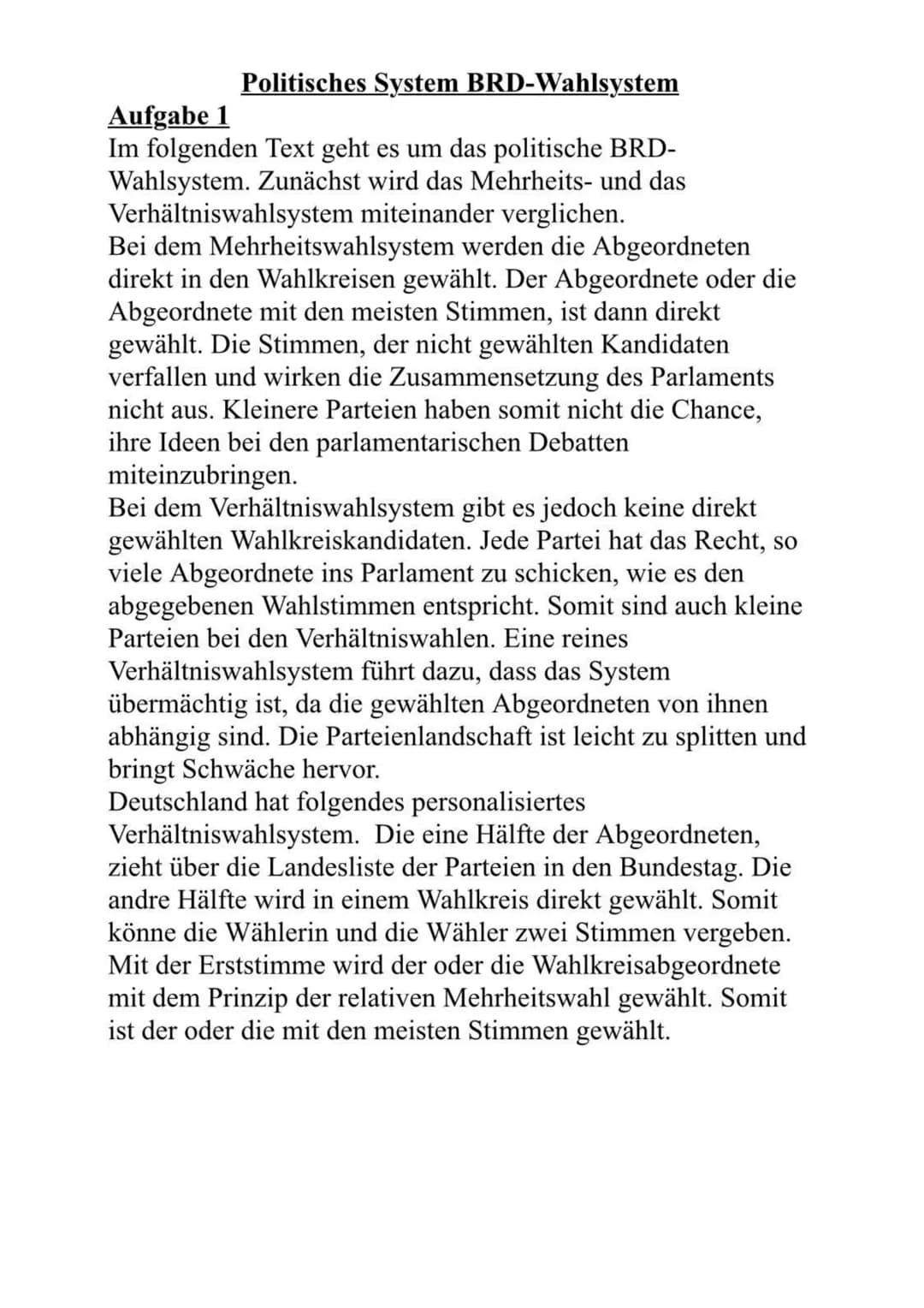 Politisches System BRD-Wahlsystem
Aufgabe 1
Im folgenden Text geht es um das politische BRD-
Wahlsystem. Zunächst wird das Mehrheits- und da
