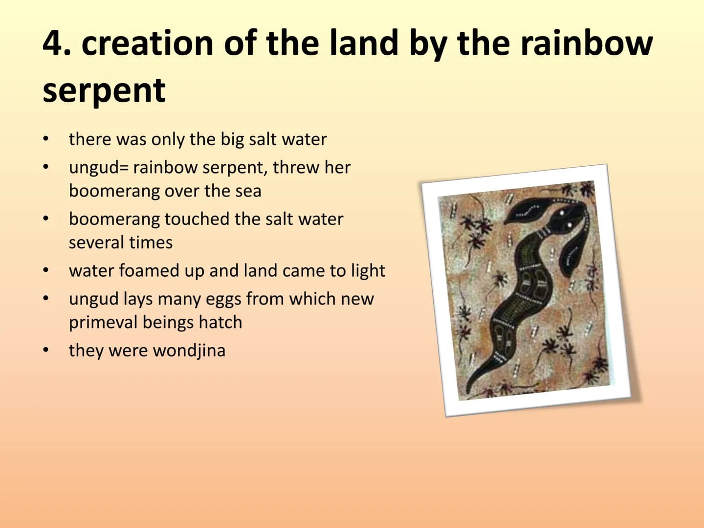 Dreaming - The Aborigines
presentation by:
Lisa, Heidi, Luise,
Emma and Celine
Aboriginal Dreamtime structure:
1. dreamtime
2. creation myth