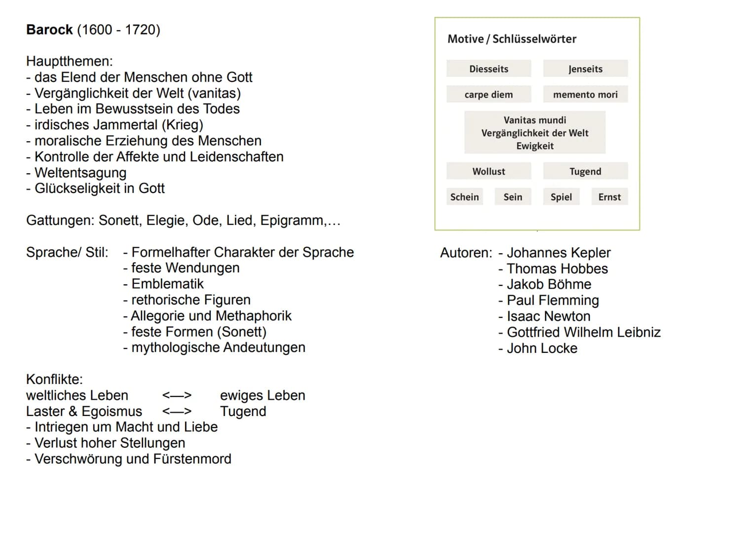 Barock (1600 - 1720)
Hauptthemen:
das Elend der Menschen ohne Gott
- Vergänglichkeit der Welt (vanitas)
Leben im Bewusstsein des Todes
- ird