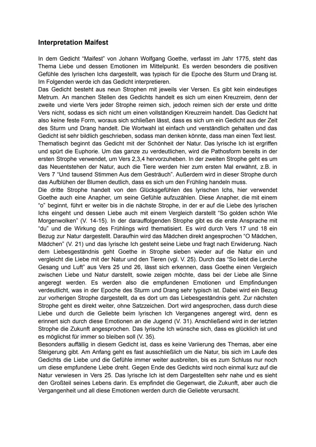 Interpretation Maifest
In dem Gedicht "Maifest" von Johann Wolfgang Goethe, verfasst im Jahr 1775, steht das
Thema Liebe und dessen Emotione