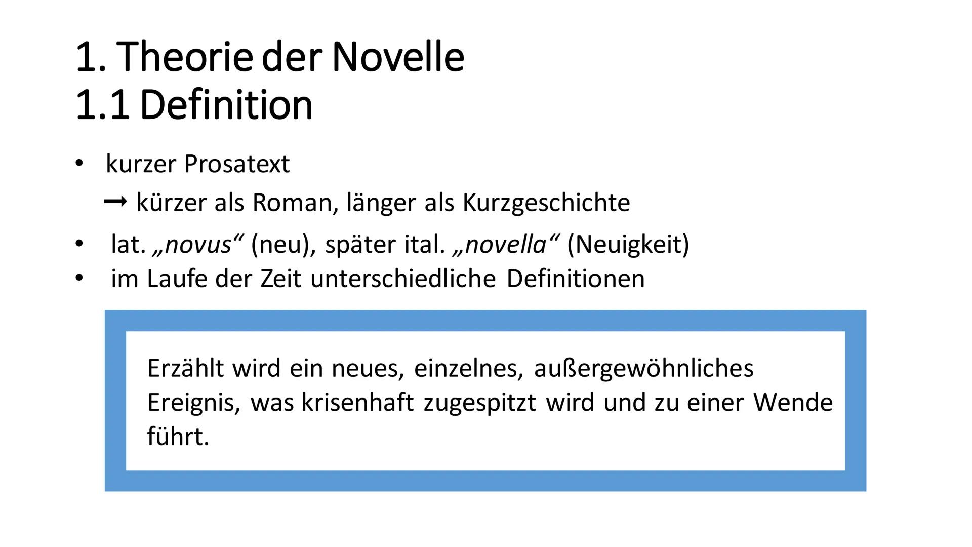 Wissen Sie was, wir wollen es die Novelle
nennen; denn was ist eine Novelle anders, als
eine sich ereignete, unerhörte Begebenheit.
- Johann