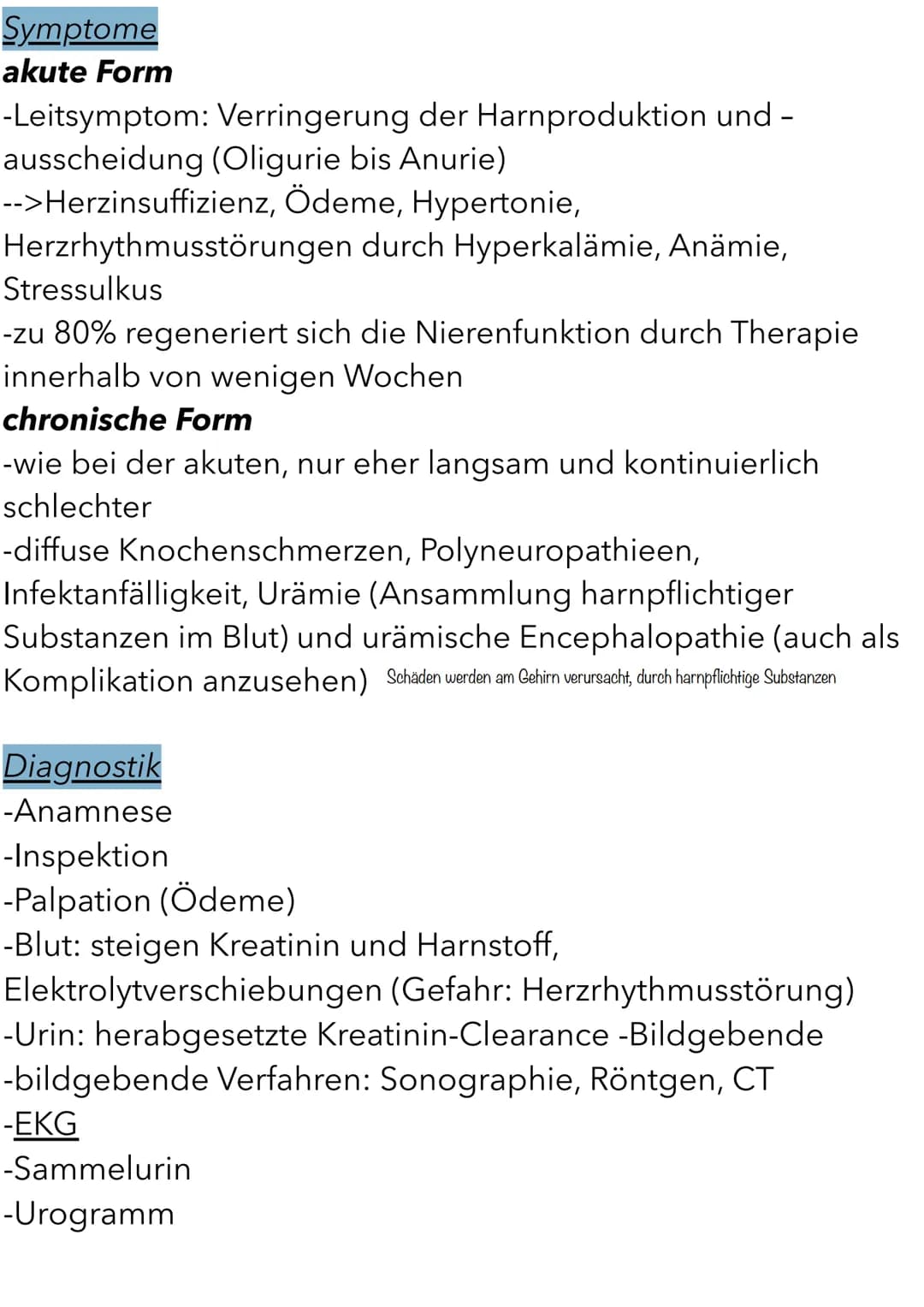 Niereninsuffizienz
Allgemeines und Begriffe
-eine akute oder chronische Herabsetzung der Nierenfunktion
akute Form (Akutes Nierenversagen)
-