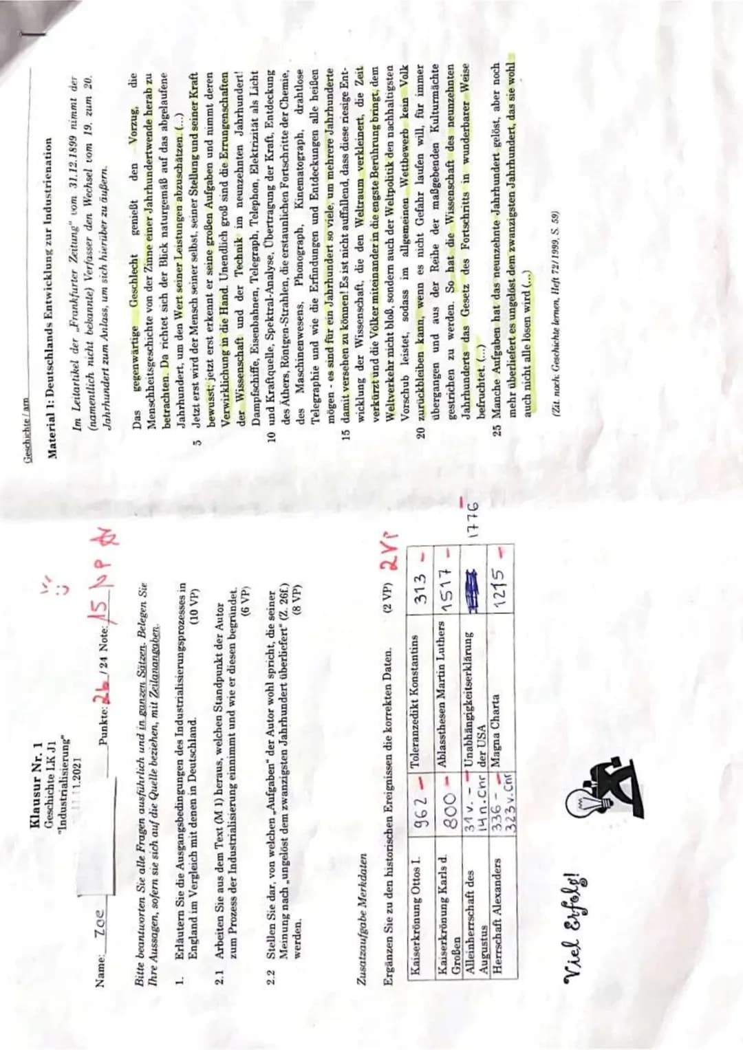 Name:
Zoe
Klausur Nr. 1
Geschichte LK JI
"Industrialisierung"
11.11.2021
Punkte: /24 Note:
Bitte beantworten Sie alle Fragen ausführlich und