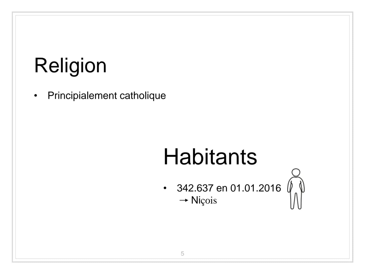 NICE-
France LA STRUCTURE.
I. Informations importantes
II. La carte du monde
III. Le climat
→ Des advantages
IV. À faire
V. Des monuments
VI