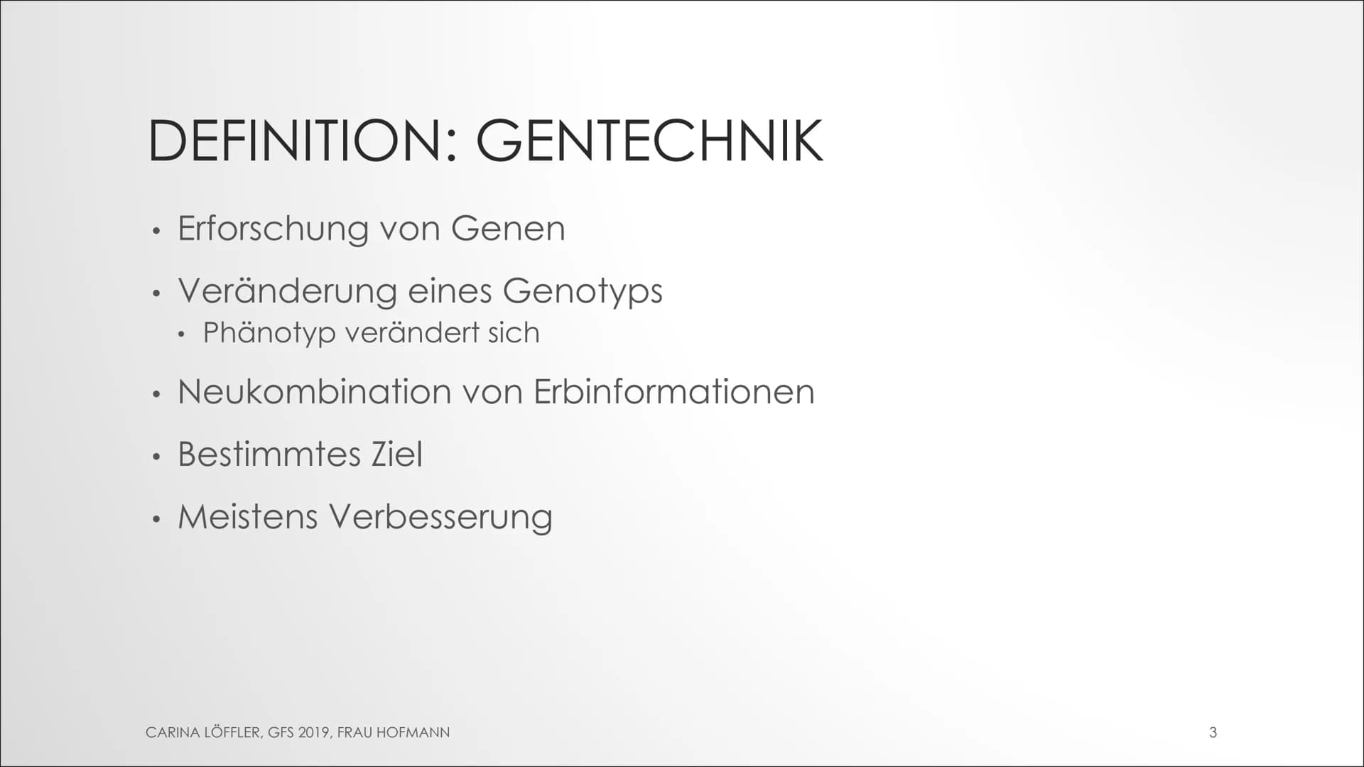 GENFOOD
GENTECHNIK
GFS Biologie
AM BEISPIEL VON LEBENSMITTELN INHALT
.
Definition
Arten von Gentechnik
Ziele der Gentechnik
Zeitliche Entwic