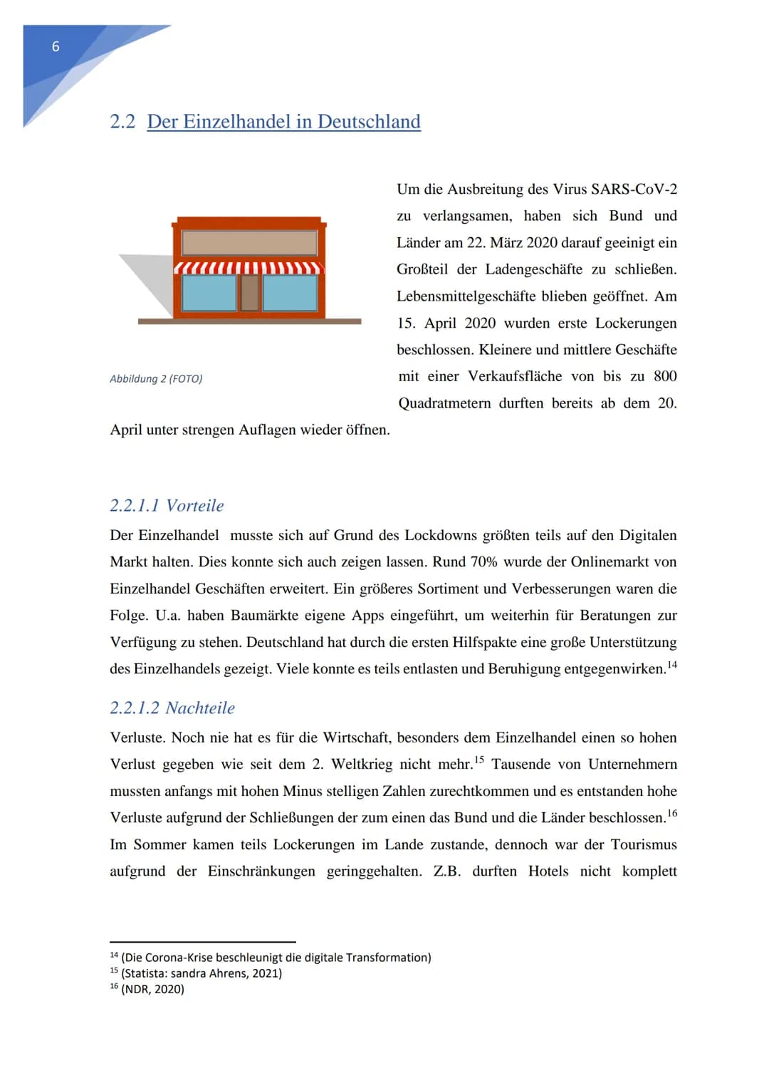 RBB Fachgymnasium Greifswald
Komplexe Leistung
COVID-19 Pandemie mit dem
Schwerpunkt Wirtschaft
O
Verfasser: Oliver Beeken
Fach: Berufs- und