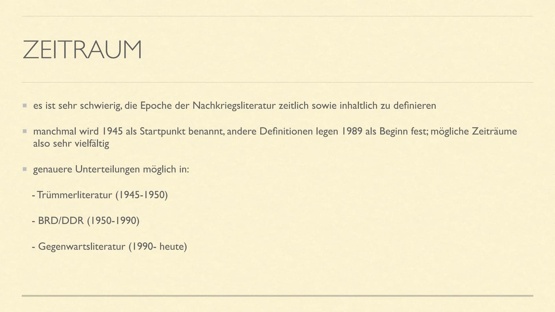 NACHKRIEGSLITERATUR
Literarische Epoche(n) ab 1945 INHALT
Zeitraum der Epoche
geschichtlicher Hintergrund
häufige Themen/Motive
bekannte Aut