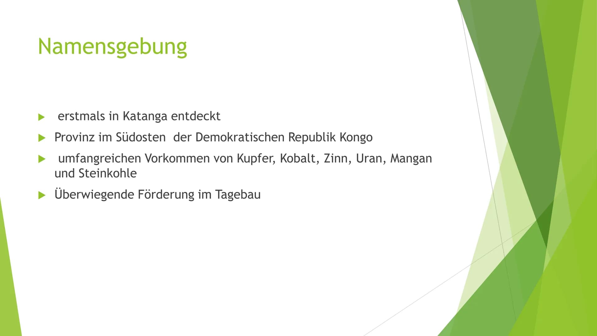 Katanga-Syndrom Gliederung
Namensgebung
◆ nicht erneuerbare Ressourcen
→ Infektion
Gründe für den Abbau
◆ Symptome
→ Behandlung
◆ Serra dos 