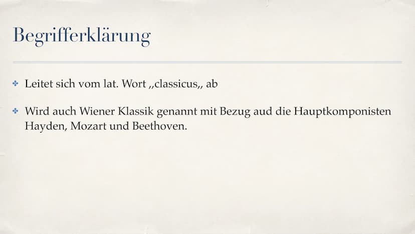 Klassik Gliederung
Begriffserklärung
Zeitliche Einordnung
Hauptkomponisten
* Musikalische Merkmale (Instrumente, Sonatenhauptsatzform, Gesel