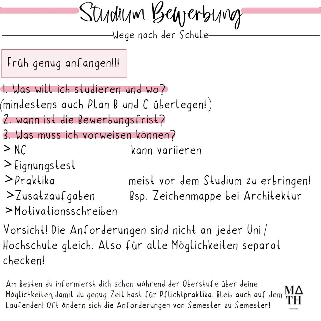Studium Bewerbung
Wege nach der Schule-
Früh genug anfangen!!!
1. Was will ich studieren und wo?
(mindestens auch Plan B und C überlegen!
2.