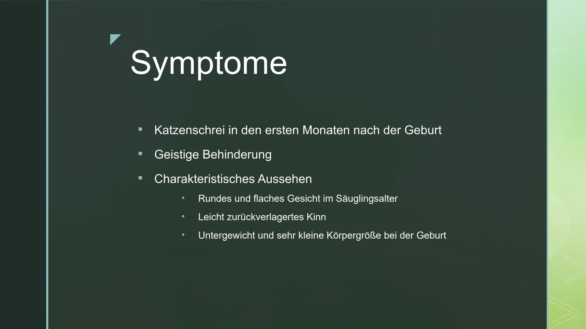 DAS CRI-DU-CHAT-SYNDROM
Folie 1: Das Cri-du-chat-Syndrom, auch Katzenschrei-Syndrom oder p5-minus-
Syndrom genannt, ist eine in Europa zwar 