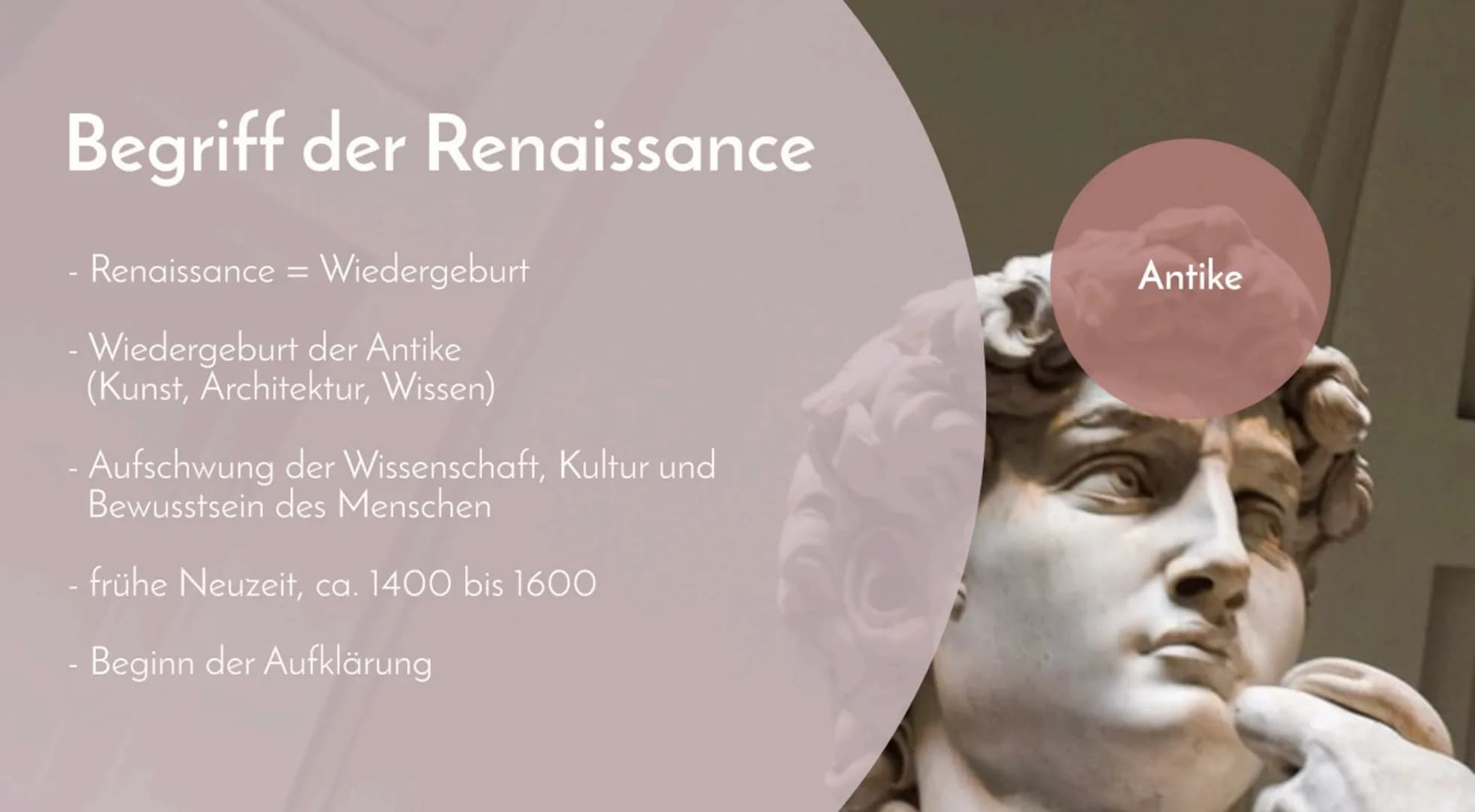 Die Renaissance
Pia Rothenburg
Begriff:
Renaissance
Inhalt
von Antike
Renaissance
zur
Architektur
Malerei
Menschenbild
Zusammenfassung Inhal