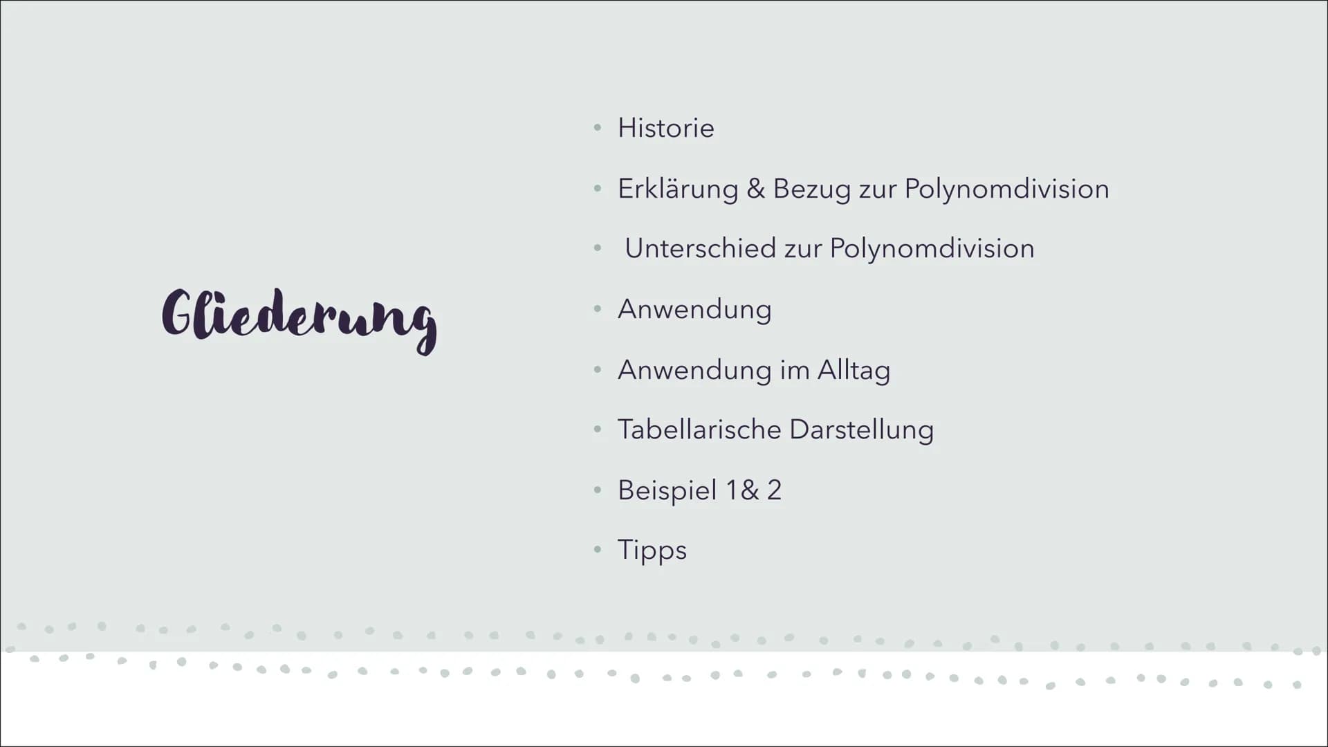 Horner-Schema
ALINA MÜCKE
SAALESCHULE FÜR (H)ALLE
10. DEZEMBER 2021 Gliederung
.
0
●
.
●
C
Historie
Erklärung & Bezug zur Polynomdivision
Un