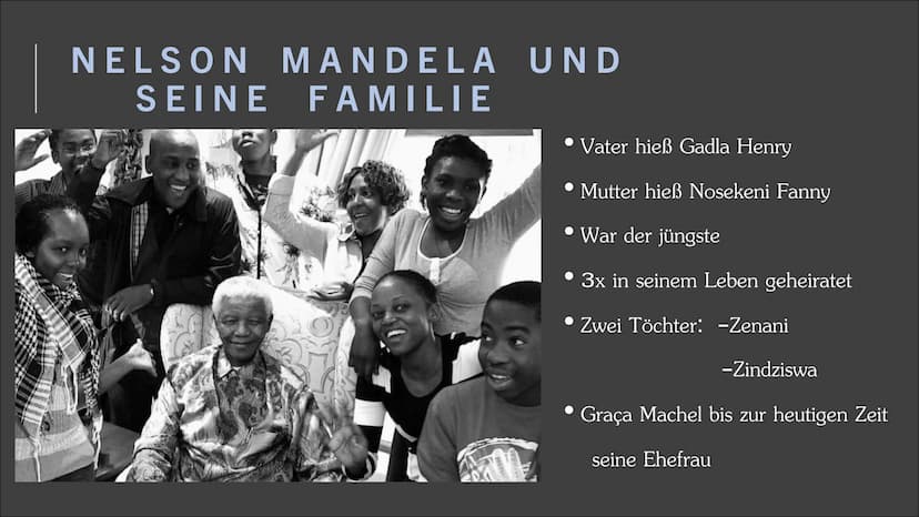 NELSON MANDELA • Lebenslauf
Nelson Mandela und seine Familie
Apartheid
• Friendensobelpreis für Nelson Mandela
• Gefangenschaft
Freilassung
