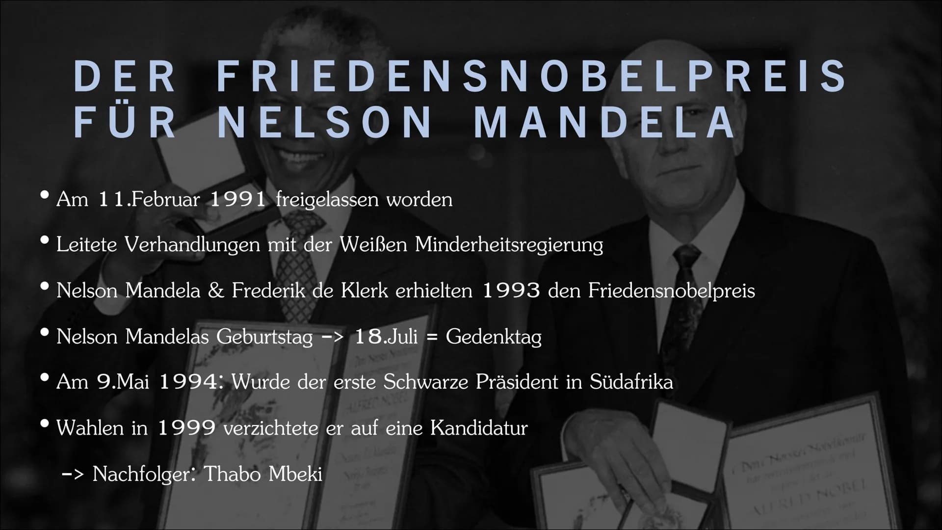NELSON MANDELA • Lebenslauf
Nelson Mandela und seine Familie
Apartheid
• Friendensobelpreis für Nelson Mandela
• Gefangenschaft
Freilassung
