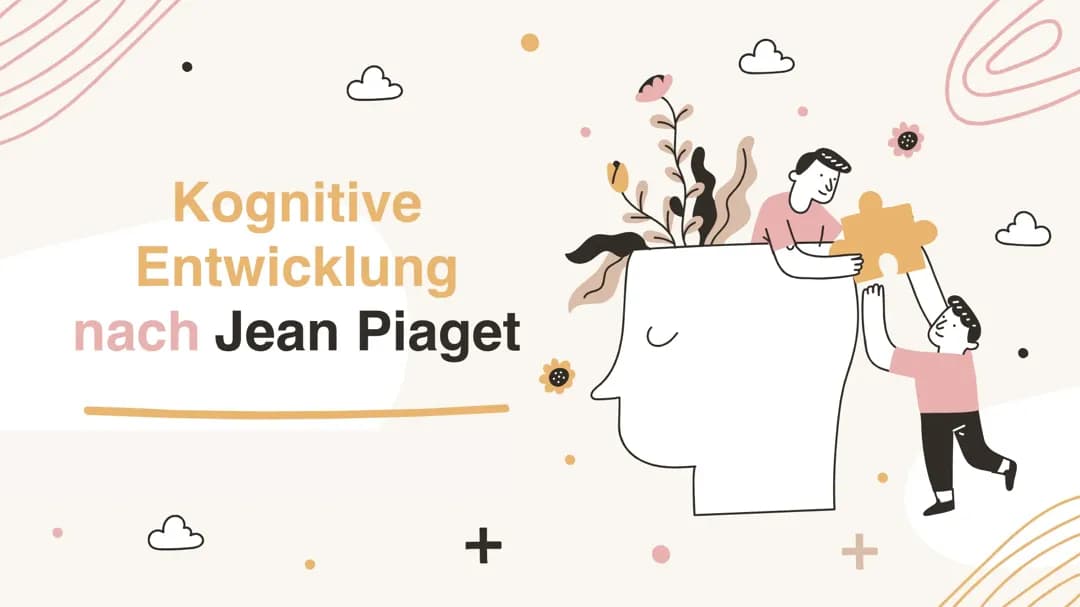  kognitive Entwicklung von Jean Piaget | Zusammenfassung, Lernzettel