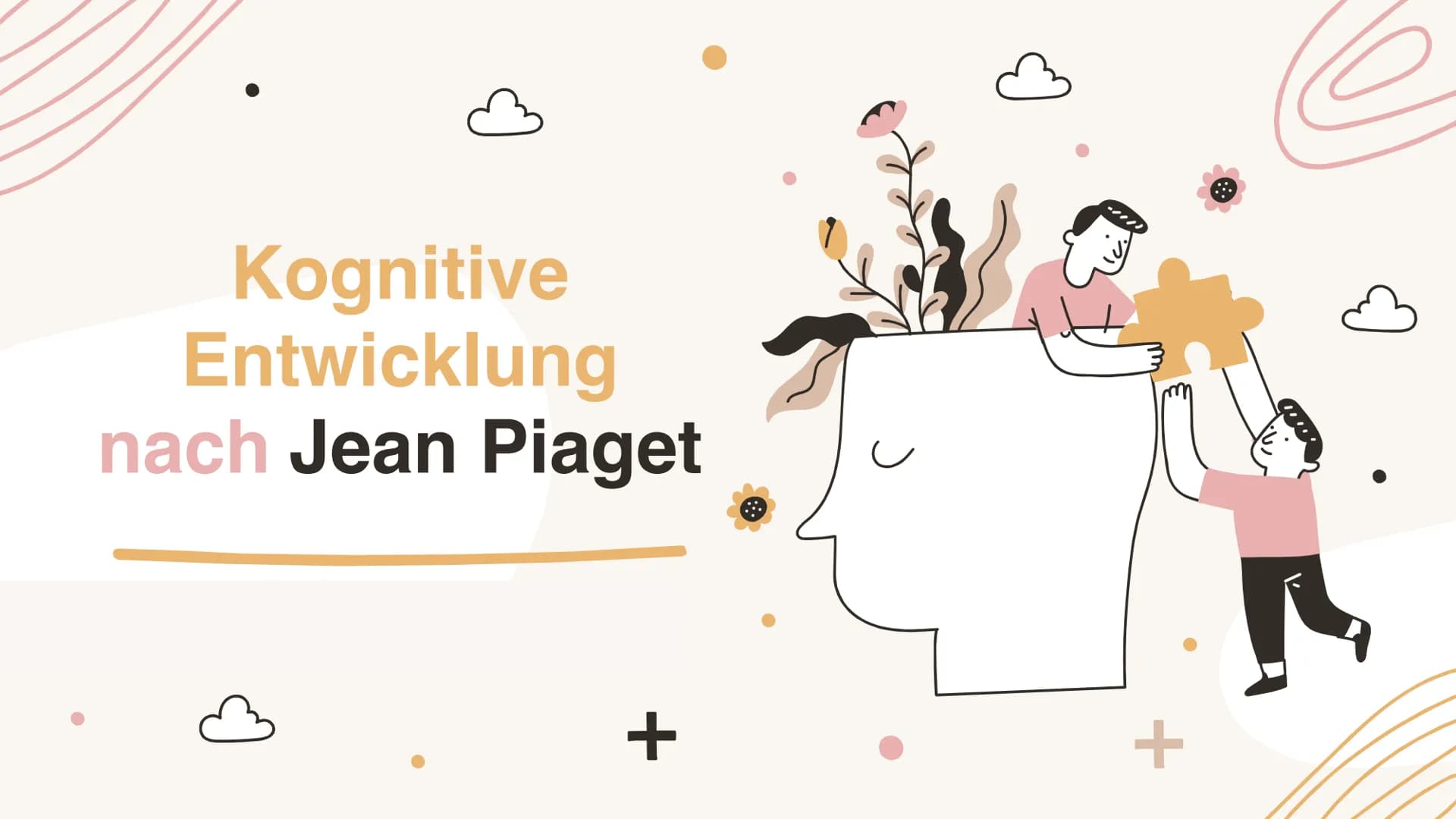 Kognitive
Entwicklung
nach Jean Piaget
+
+ Gliederung
1. Kurze Biografie
2. Glossar
3. Phasen der kognitiven Entwicklung
4. Stufen der kindl