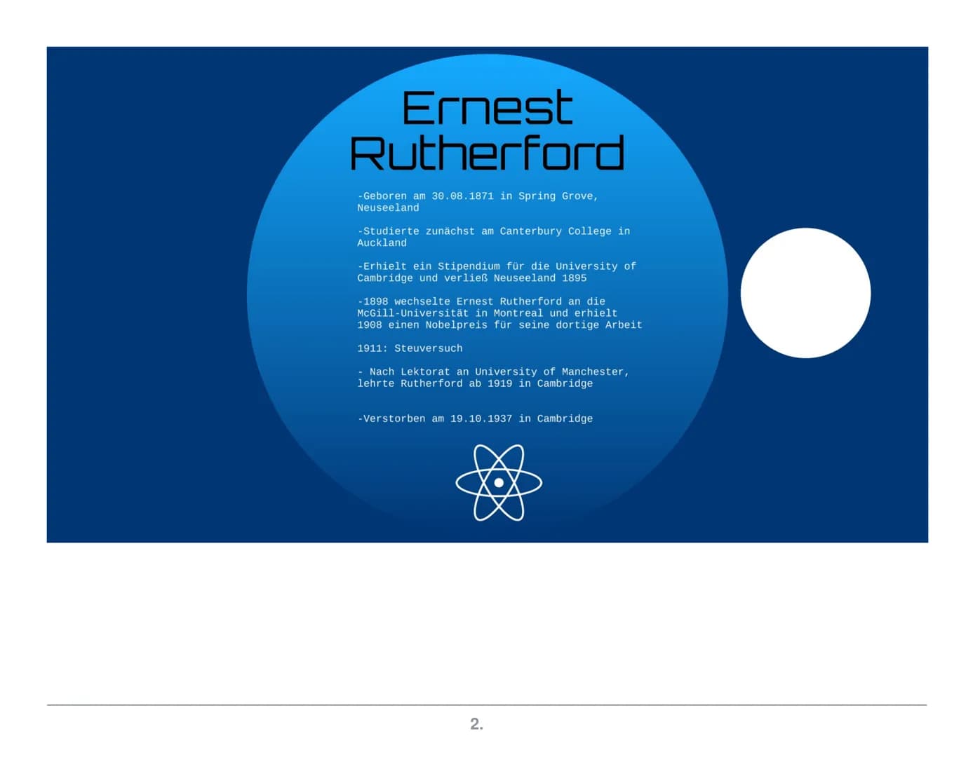 Das
Atom
1.
Entwicklung ab Ernest
Rutherford Ernest
Rutherford
-Geboren am 30.08.1871 in Spring Grove,
Neuseeland
-Studierte zunächst am Can