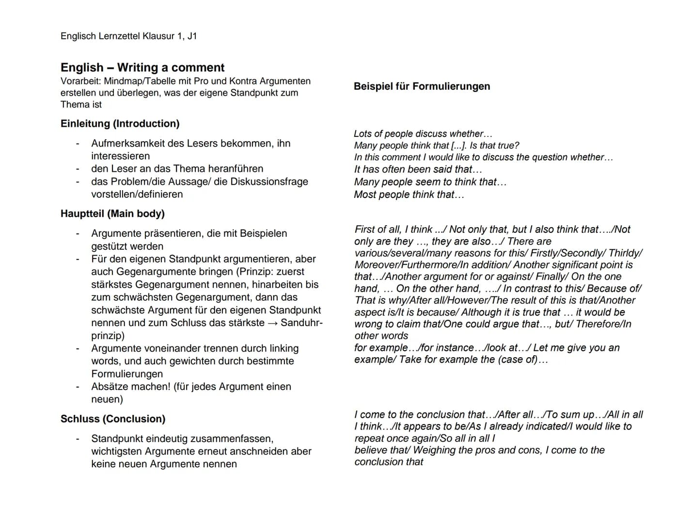 Englisch Lernzettel Klausur 1, J1
English - Writing a comment
Vorarbeit: Mindmap/Tabelle mit Pro und Kontra Argumenten
erstellen und überleg