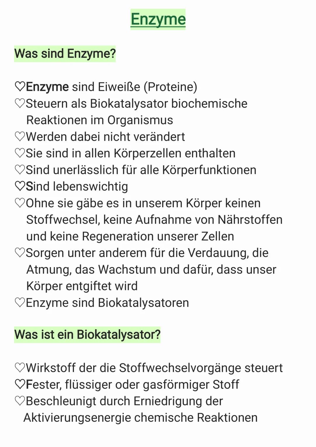 Was sind Enzyme?
Enzyme
♡Enzyme sind Eiweiße (Proteine)
♡Steuern als Biokatalysator biochemische
Reaktionen im Organismus
♡Werden dabei nich