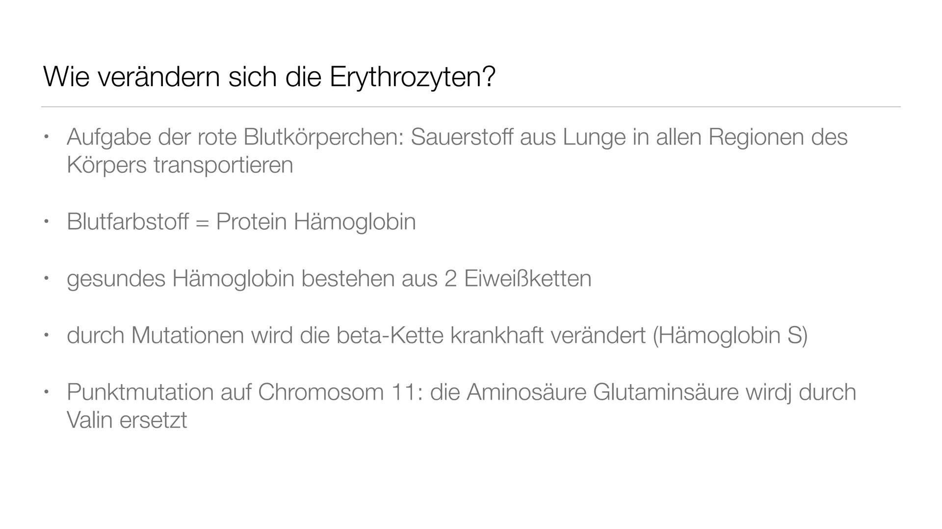 # Sichelzellenanämie Gliederung

• Was ist die Sichelzellanämie?

• Allgemeine Informationen

• Wie verändern sich die Erythrozyten?

• Beso