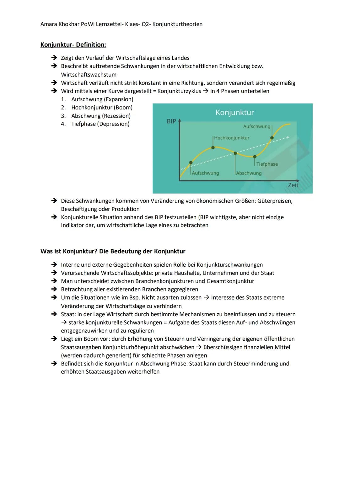 Amara Khokhar PoWi Lernzettel- Klaes- Q2- Konjunkturtheorien
Konjunktur- Definition:
➜ Zeigt den Verlauf der Wirtschaftslage eines Landes
→ 