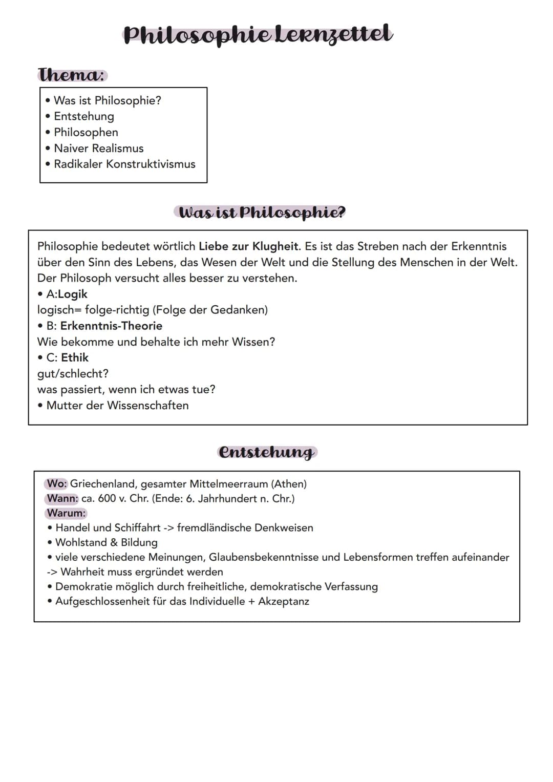 Thema:
• Was ist Philosophie?
●
Entstehung
Philosophen
Philosophie Lernzettel
●
●
• Naiver Realismus
• Radikaler Konstruktivismus
Was ist Ph
