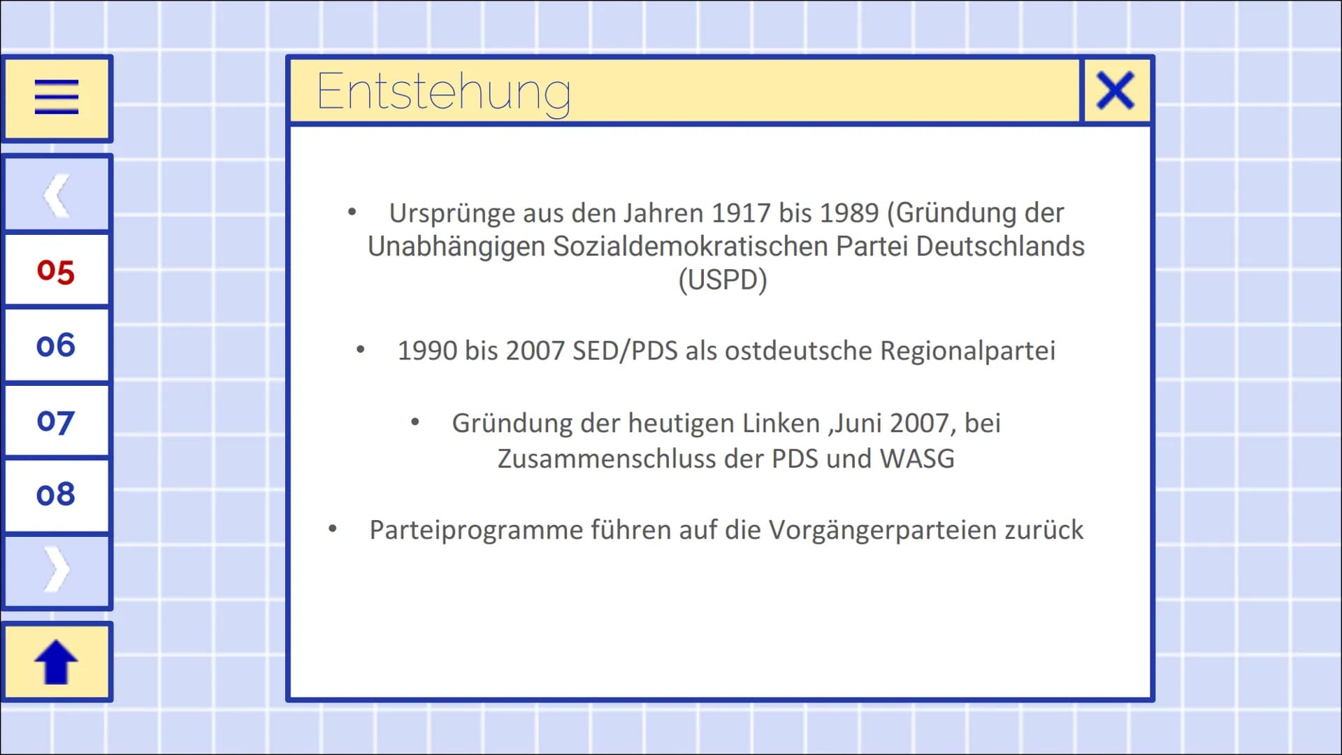 DIE LINKE
Jasmin & Lara
ENTER
X |||
<
01
02
03
04
↑
Themen
●
●
●
●
●
●
●
Fakten und Allgemeines
Entstehung
Politische Stellung
Stellung zum 