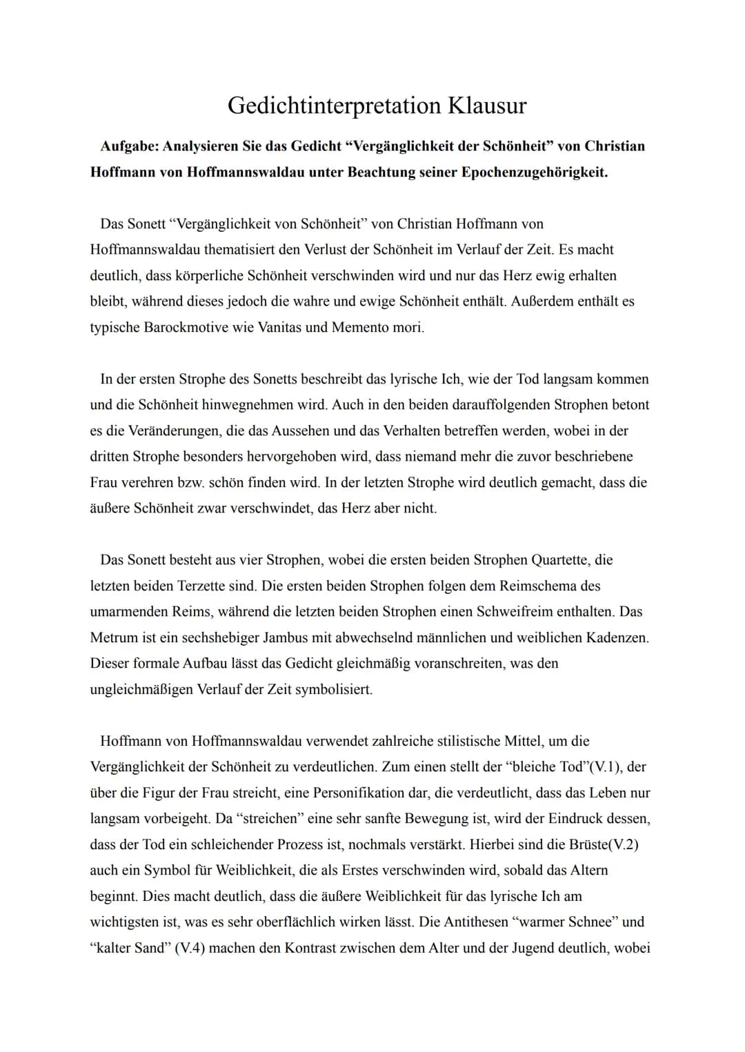 Gedichtinterpretation Klausur
Aufgabe: Analysieren Sie das Gedicht "Vergänglichkeit der Schönheit" von Christian
Hoffmann von Hoffmannswalda