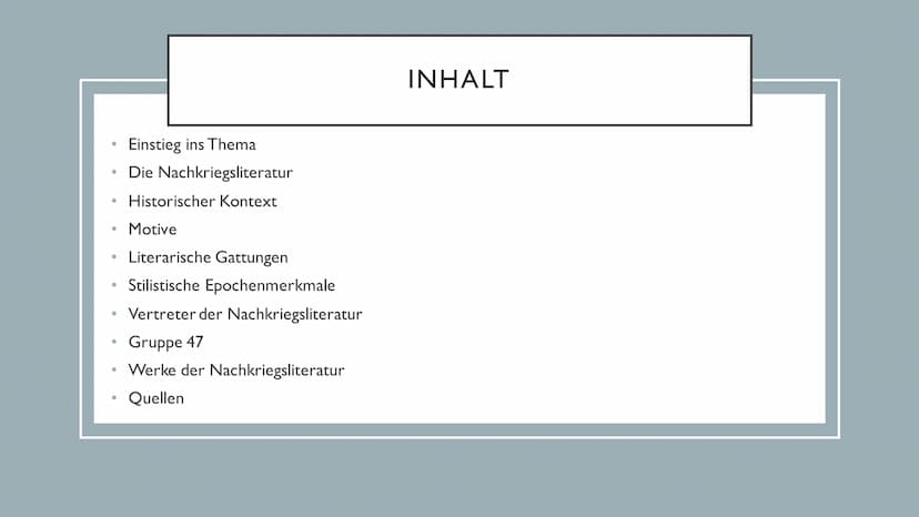 NACHKRIEGSLITERATUR Einstieg ins Thema
• Die Nachkriegsliteratur
Historischer Kontext
• Motive
• Literarische Gattungen
• Stilistische Epoch