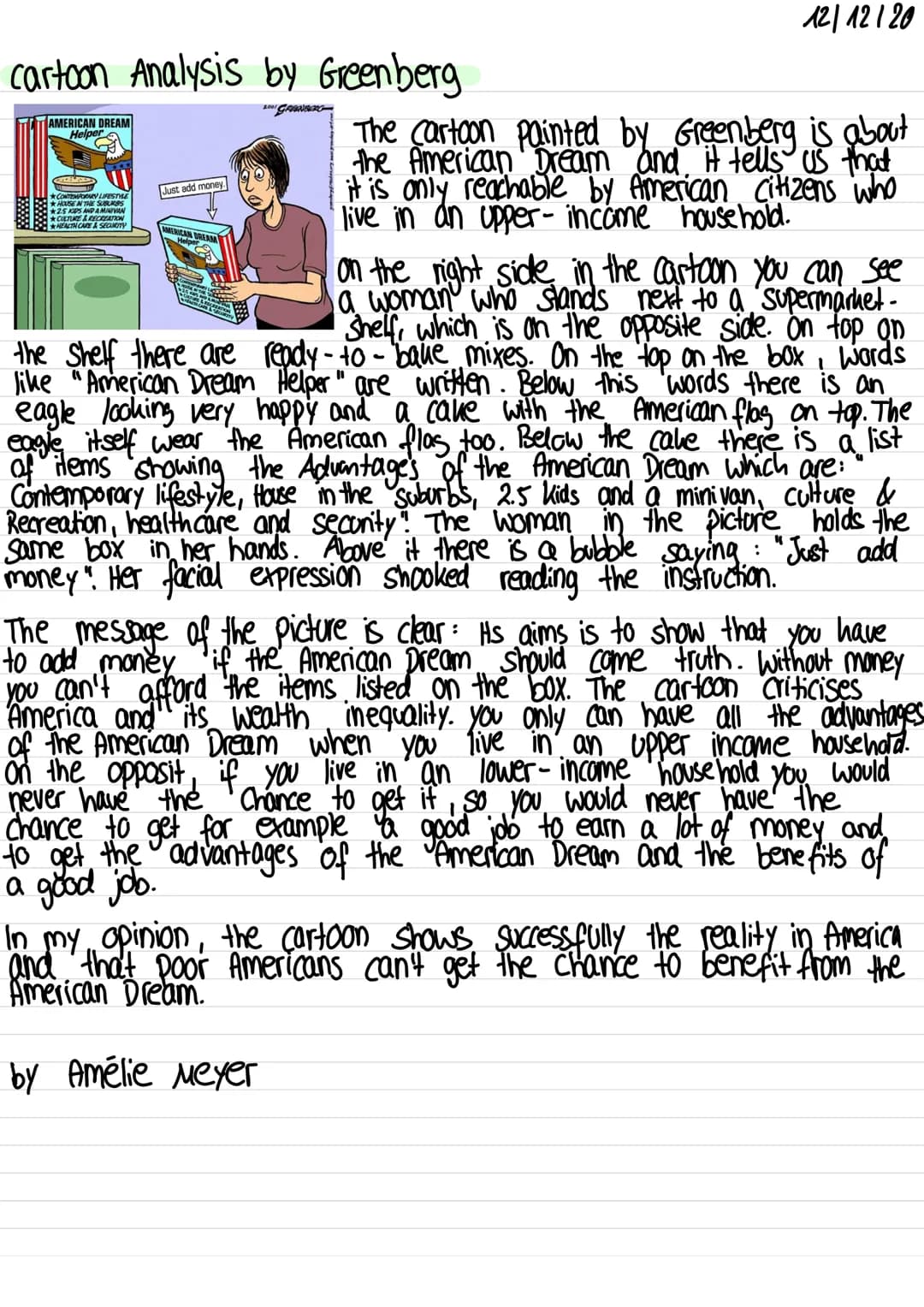 cartoon Analysis by Greenberg
2001 GRANBERG
AMERICAN DREAM
Helper
CONTEMPORARY LIFESTYLE
HOUSE IN THE SUBURBS
*2.5 KIPS AND A MINIVAN
CULTUR