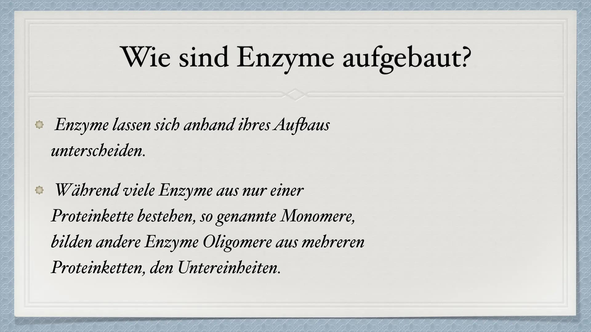 Die Enzyme Inhaltsverzeichnis
* Was sind Enzyme?
Wie sind Enzyme aufgebaut?
Welche Funktion haben Enzyme?
Was für Besonderheiten besitzen si