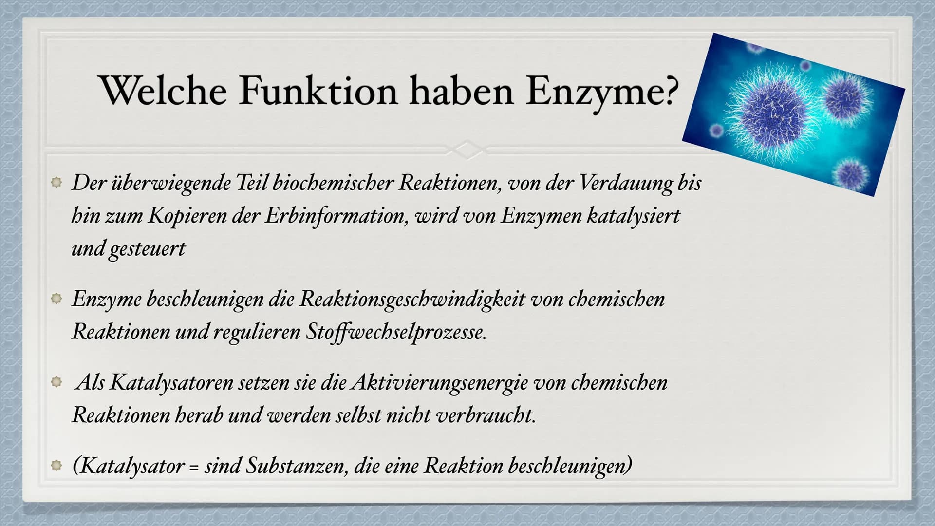Die Enzyme Inhaltsverzeichnis
* Was sind Enzyme?
Wie sind Enzyme aufgebaut?
Welche Funktion haben Enzyme?
Was für Besonderheiten besitzen si