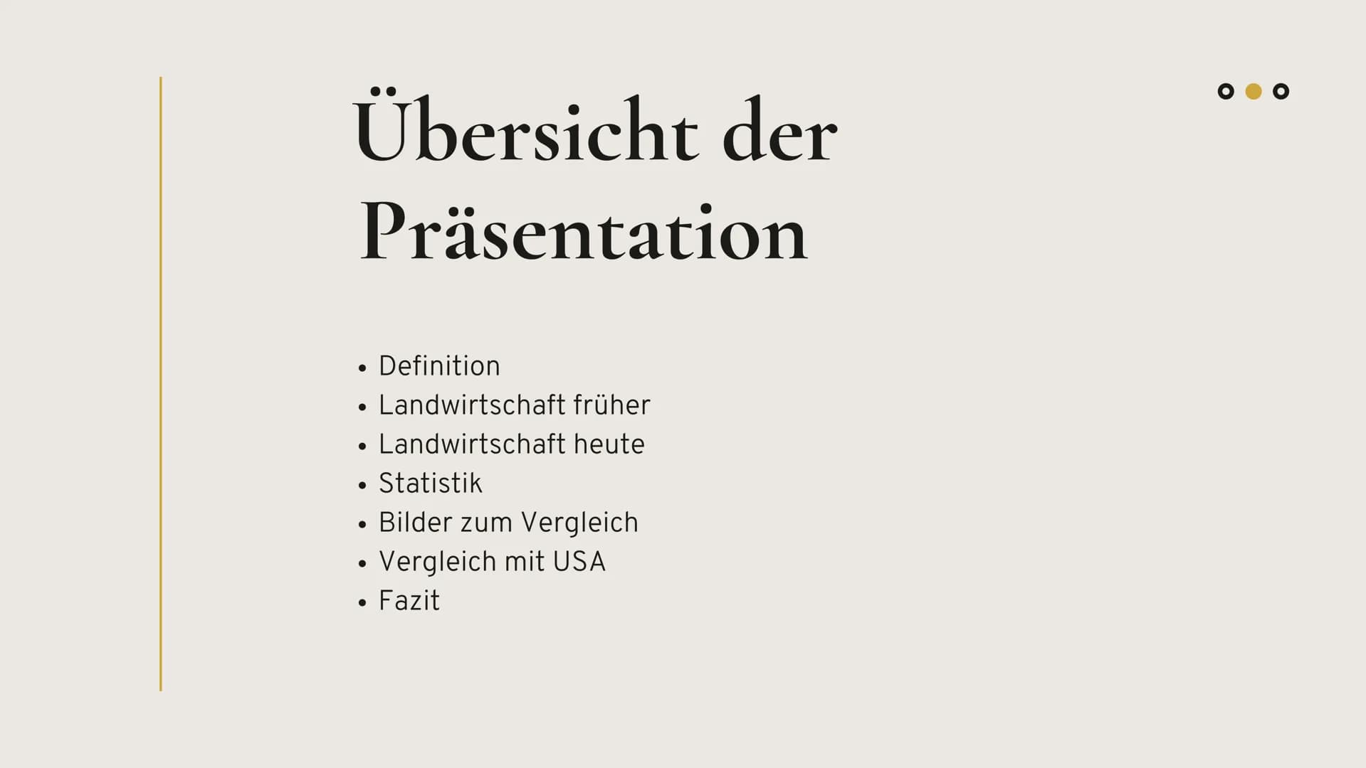 Entwicklung der
Landwirtschaft
Erdkunde LK
●●● Übersicht der
Präsentation
Definition
• Landwirtschaft früher
Landwirtschaft heute
Statistik
